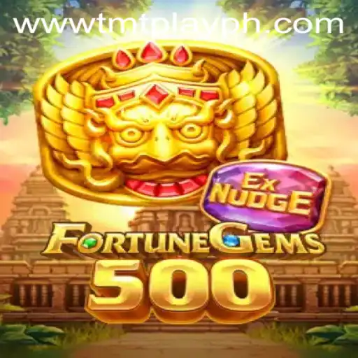 Exploring the Exciting World of FortuneGems500 with TMT PLAY