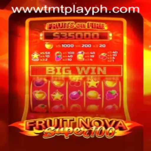 Exploring FruitNovaSuper100: An Engaging Journey into Digital Entertainment with TMT PLAY