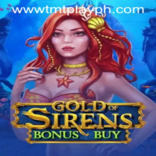Discover the Thrills of GoldofSirensBonusBuy in TMT PLAY