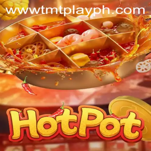 Discover the Thrill of Hotpot: A Complete Guide to TMT PLAY