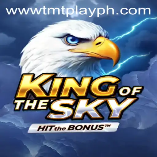 Discover the Thrilling Adventure of KingOfTheSky: A Comprehensive Guide to Navigating the World of TMT PLAY
