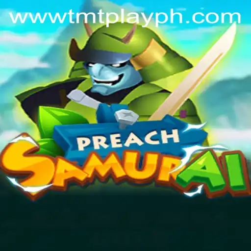 PreachSamurai: The New Wave in TMT PLAY Gaming