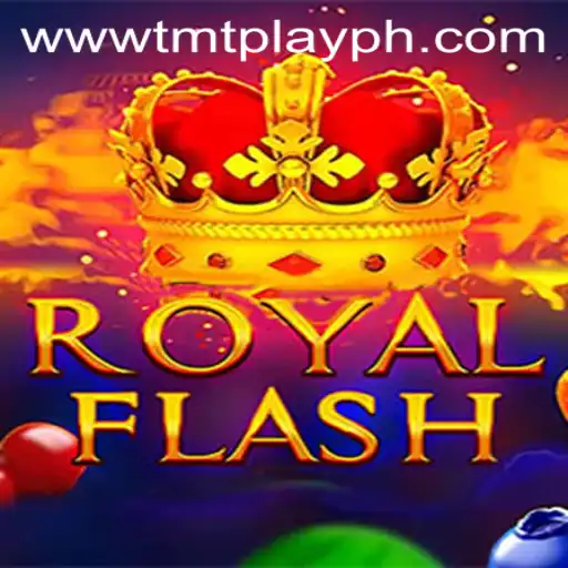Discover the Thrilling World of RoyalFlash on TMT PLAY