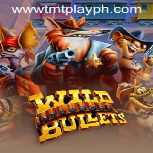 WildBullets: An Exciting Adventure in the Gaming World with TMT PLAY